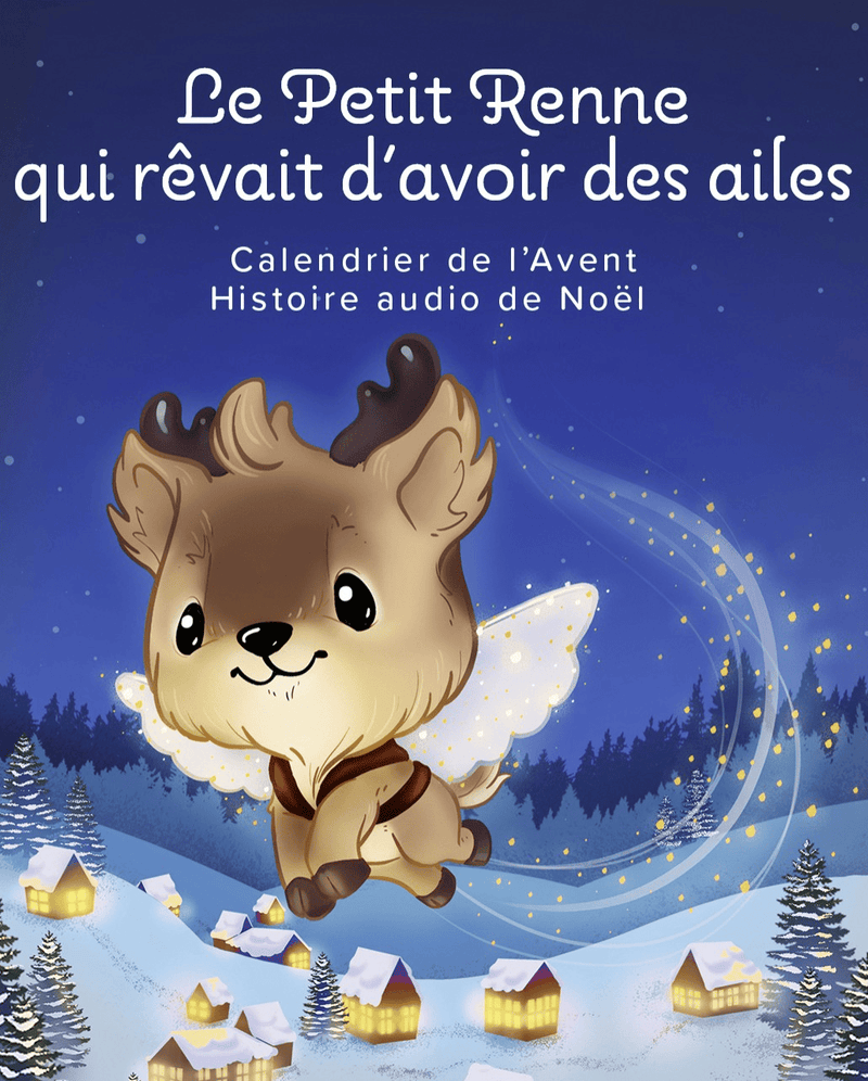 Le Petit Renne Qui Rêvait D'Avoir Des Ailes Tonie (Français) | Illustration